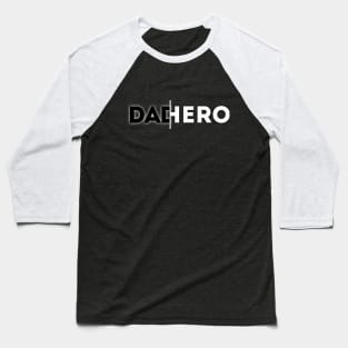 Dad Hero Baseball T-Shirt